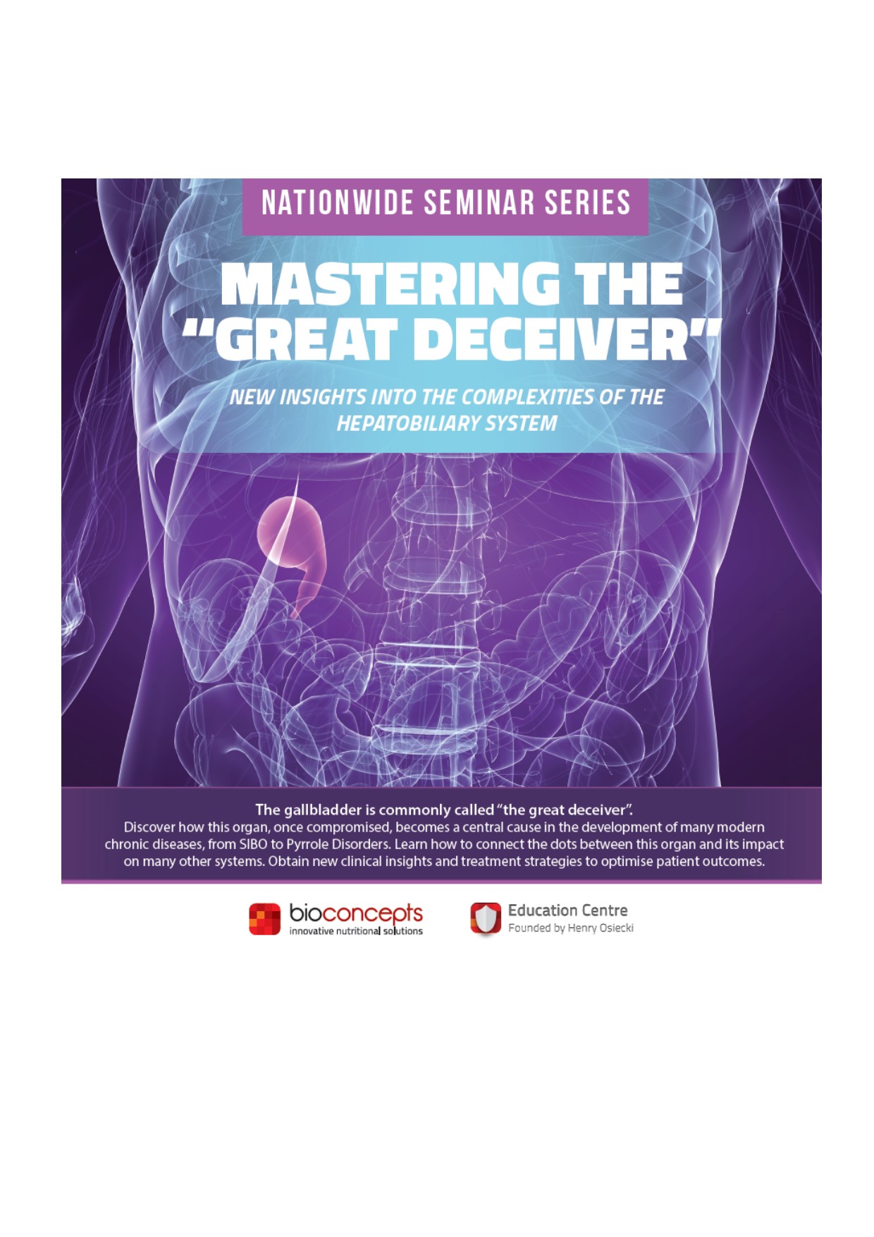 Bioconcepts Australia and New Zealand 2018 – Mastering the “Great Deceiver”